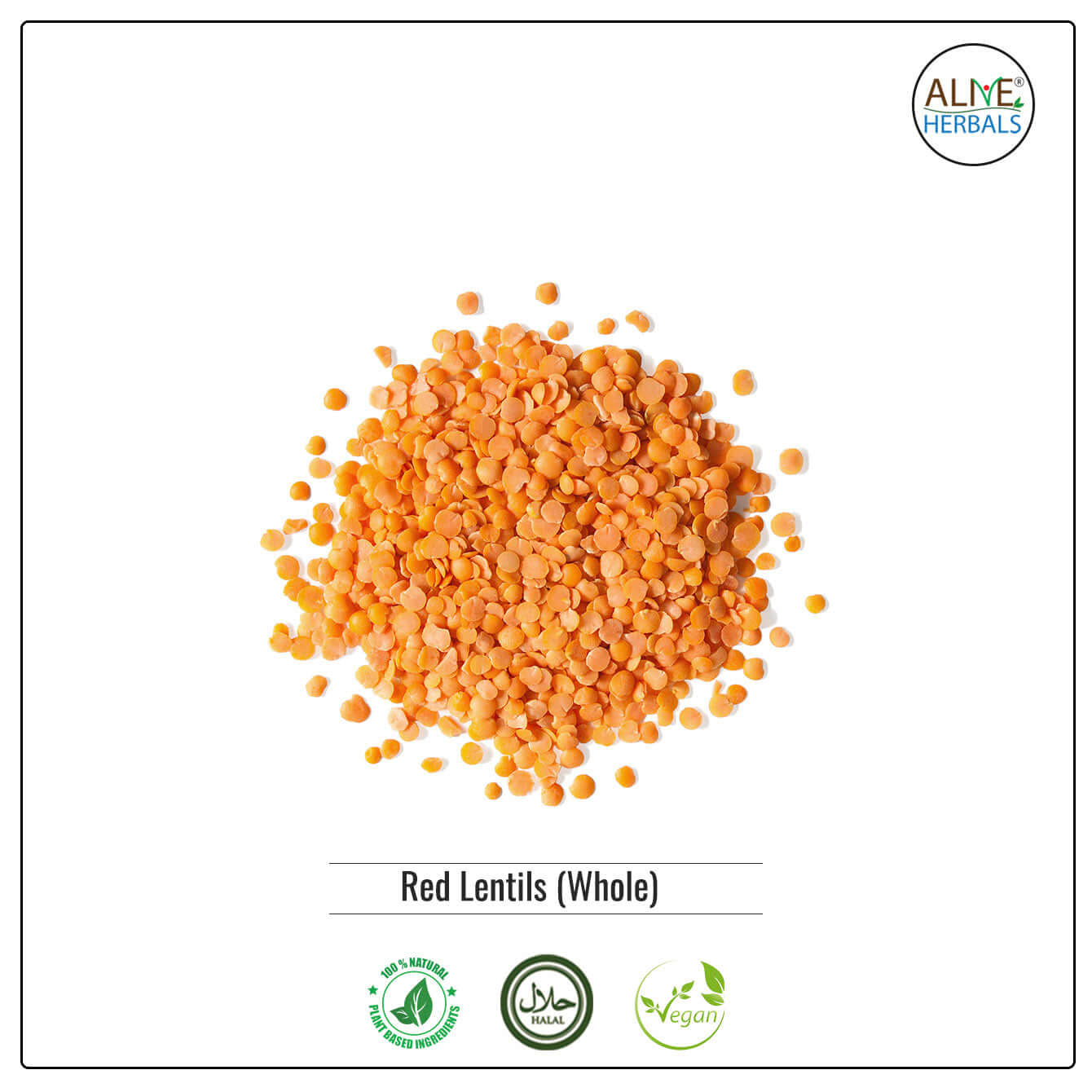 Red Lentils Whole - Shop at Natural Food Store | Alive Herbals.