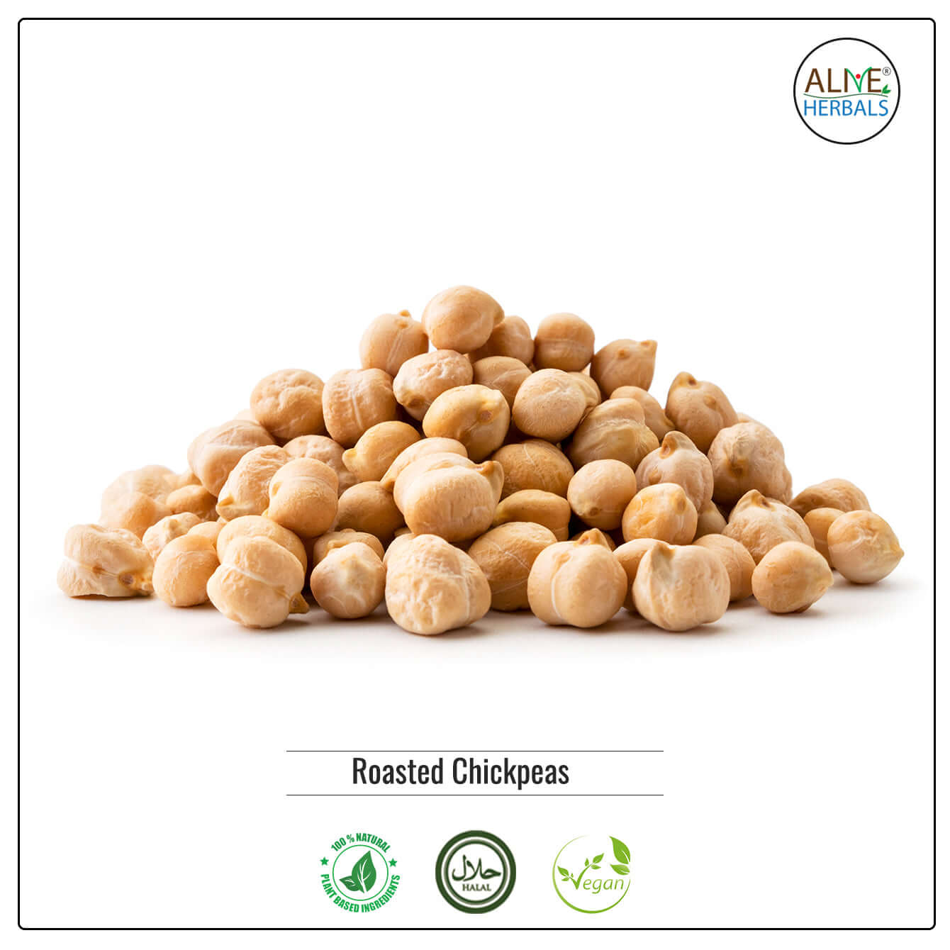 Chickpeas Roasted (Unsalted) -  Buy at Natural Food Store | Alive Herbals.